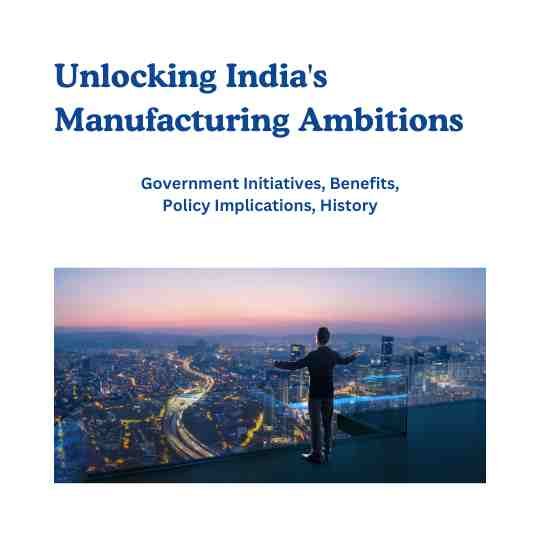 unlocking-indias-manufacturing-ambitions-2024
